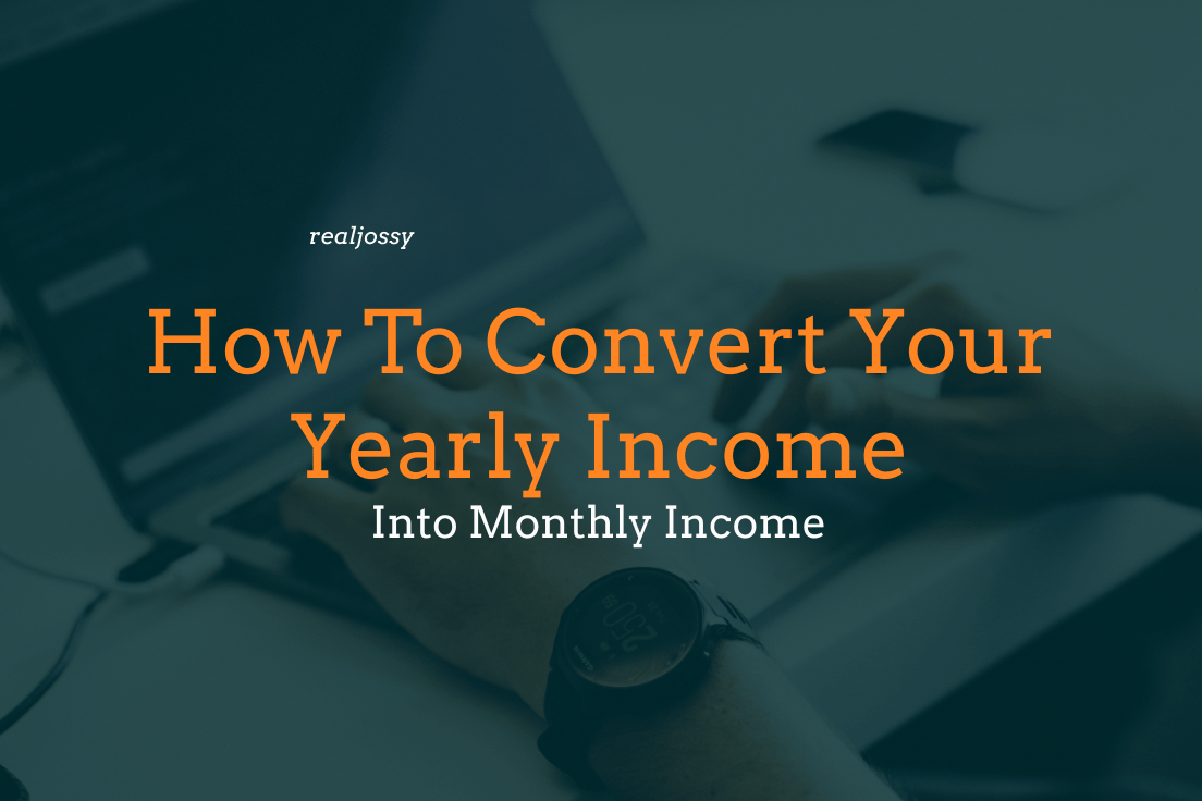 yearly How To Convert Your Yearly Into Monthly