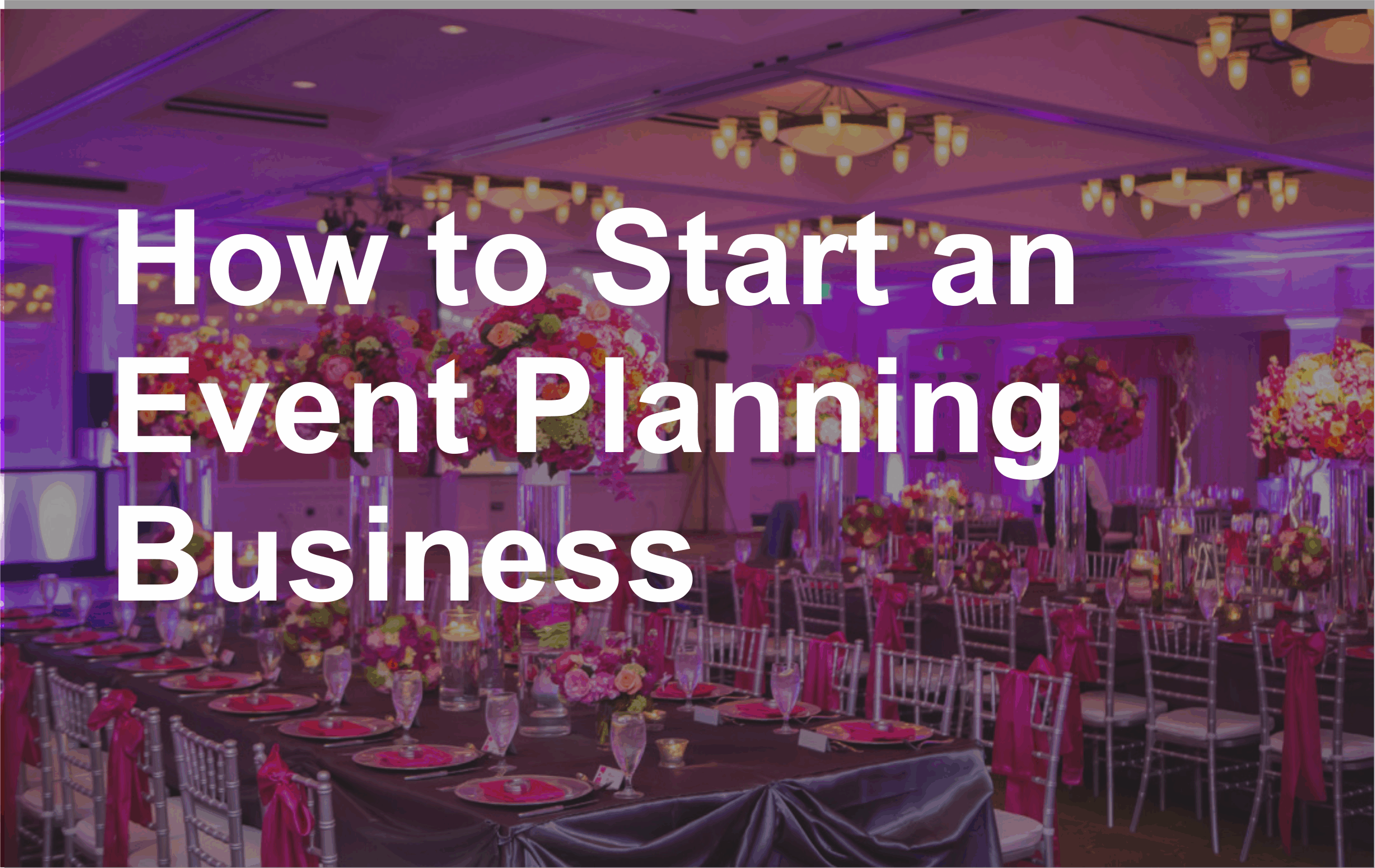 How To Start An Event Hire Business