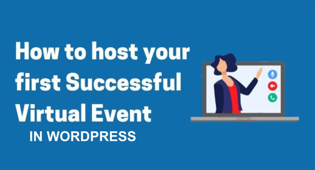 How to host vitual events in wordpress