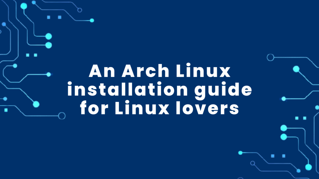 How to install Arch Linux