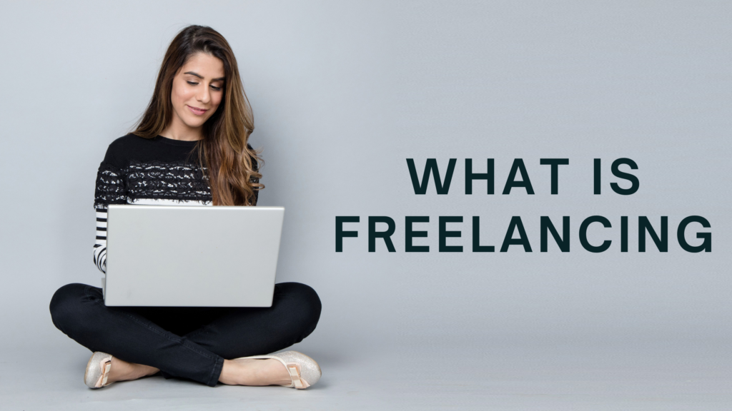 what is freelancing 