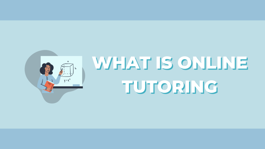 What is Online Tutoring