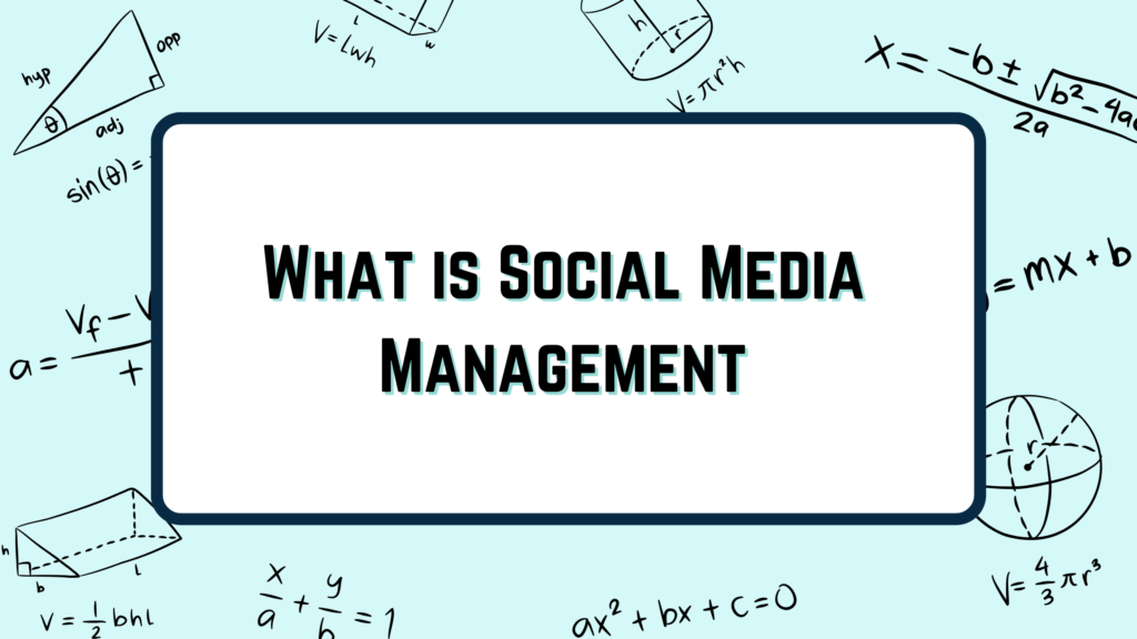 What is Social Media Management